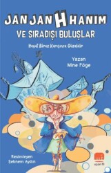 Jan Jan H Hanım ve Sıradışı Buluşlar - Uçan Fil Yayınları
