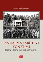 Jandarma Tarihi ve Yönetimi Fransa, I. Dünya Savaşı ve Afet Yönetimi - 1