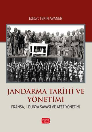 Jandarma Tarihi ve Yönetimi Fransa, I. Dünya Savaşı ve Afet Yönetimi - 1