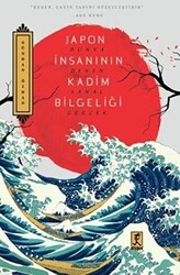 Japon İnsanının Kadim Bilgeliği - 1