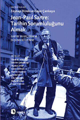 Jean-Paul Sartre: Tarihin Sorumluluğunu Almak - 1