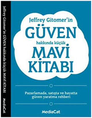 Jeffrey Gitomer`in Güven Hakkında Küçük Mavi Kitabı - 1