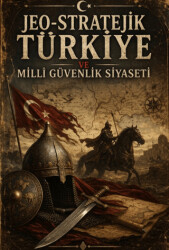 Jeo - Stratejik Türkiye ve Milli Güvenlik Siyaseti - Atakar Yayıncılık