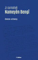 Ji Curnaliyê Nameyên Bengî - Nubihar Yayınları