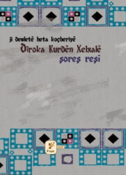 Ji Dewlete Heta Koçberiye Diroka Kurden Xalxale - Payiz Yayınları