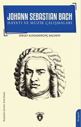 Johann Sebastian Bach Hayatı ve Müzik Çalışmaları - 1