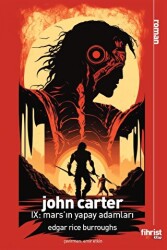 John Carter IX: Mars’ın Yapay Adamları - 1