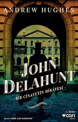 John Delahunt: Bir Cinayetin Hikayesi - 1