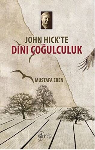 John Hick`te Dini Çoğulculuk - 1