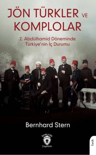 Jön Türkler ve Komplolar - 1