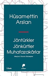 Jöntürkler Jönkürtler Muhafazakarlar - 1