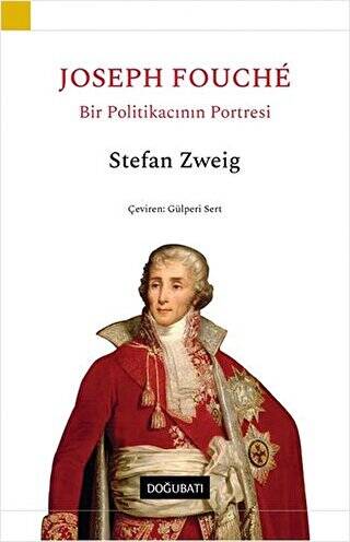 Joseph Fouche - Bir Politikacının Portresi - 1