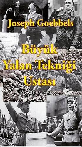 Joseph Goebbels: Büyük Yalan Tekniği Ustası - 1