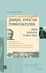 Joseph Roth’un Romanlarında Çöküş Yalnızlık Ve Şark İmajı - 1