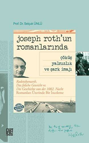 Joseph Roth’un Romanlarında Çöküş Yalnızlık Ve Şark İmajı - 1