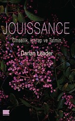 Jouissance: Cinsellik, Istırap ve Tatmin - 1