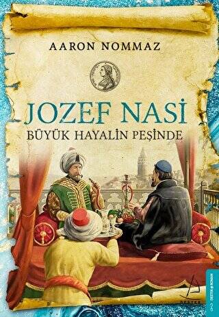 Jozef Nasi Büyük Hayalin Peşinde - 1