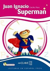 Juan Ignacio Superman +Audio Descargable LEEF Nivel-2 7-10 Yaş İspanyolca Okuma Kitabı - enClave-ELE