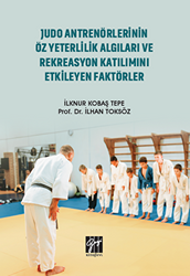 Judo Antrenörlerinin Öz Yeterlilik Algıları ve Rekreasyon Katılımını Etkileyen Faktörler - 1