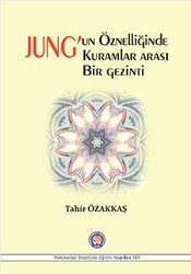 Jung`un Öznelliğinde Kuramlar Arası Bir Gezinti - 1