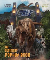 Jurassic World: The Ultimate Pop-Up Book - Insight Editions