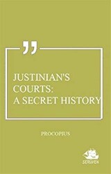 Justinian`s Courts: A Secret History - 1