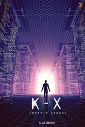K-X: İnsanın Vedası - 1