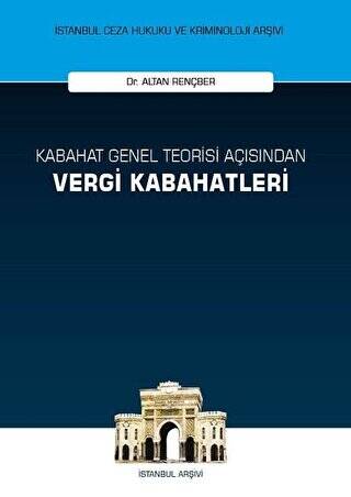 Kabahat Genel Teorisi Açısından Vergi Kabahatleri - 1