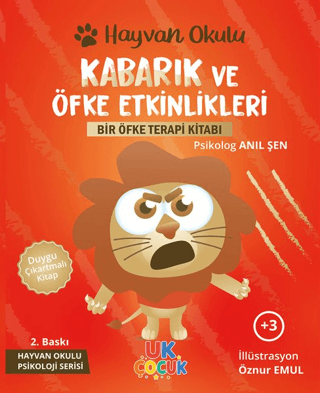Kabarık ve Öfke Etkinlikleri - Bir Öfke Terapi Kitabı - Hayvan Okulu Serisi - 1