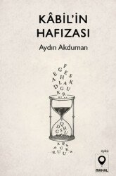 Kabil’in Hafızası - Mahal Edebiyat