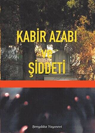 Kabir Azabı ve Şiddeti - 1