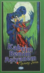 Kabrim Benim Aşiyanem - 1