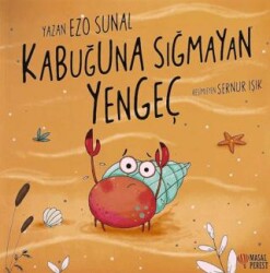 Kabuğuna Sığmayan Yengeç - Masalperest