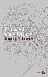 Kabul İle Red Arasında İslami Feminizm - 1