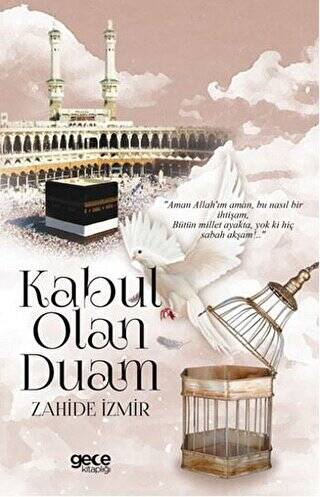 Kabul Olan Duam - 1