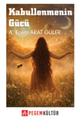 Kabullenmenin Gücü - Pegem Akademi Yayıncılık