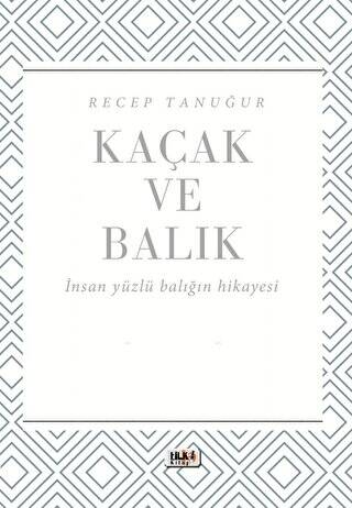 Kaçak ve Balık - 1