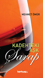 Kadehteki Aşk - Şarap - 1