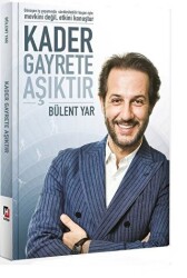 Kader Gayrete Aşıktır - Hürriyet Kitap