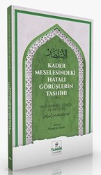 Kader Meselesindeki Hatalı Görüşlerin Tashihi - 1