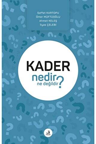 Kader Nedir Ne Değildir? - 1