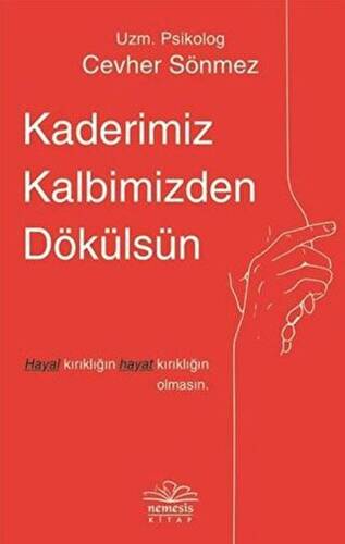 Kaderimiz Kalbimizden Dökülsün - 1