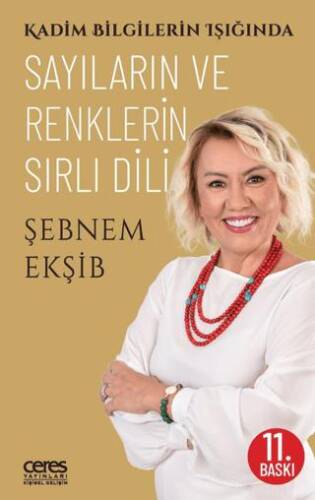 Kadim Bilgilerin Işığında Sayıların ve Renklerin Sırlı Dili - 1