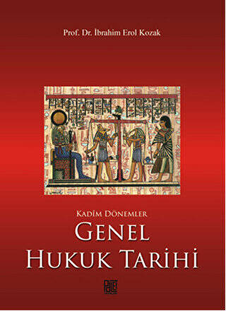 Kadim Dönemler Genel Hukuk Tarihi - 1