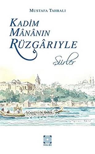 Kadim Mananın Rüzgarıyle - 1