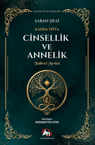 Kadim Tıpta Cinsellik ve Annelik - Tedbirü’l Mevlud - 1