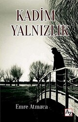 Kadim Yalnızlık - 1