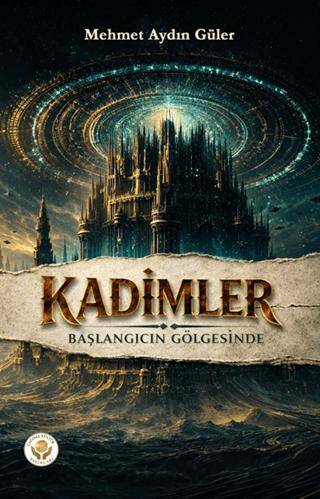 Kadimler - Başlangıcın Gölgesinde - 1
