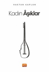 Kadın Aşıklar - Nobel Bilimsel Eserler