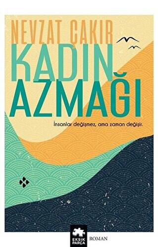 Kadın Azmağı - 1